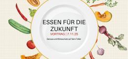 Jetzt anmelden: Vortrag zu Ernährung und Klimaschutz